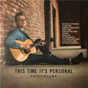 Pauli Halme - This Time It's Personal FLAC album