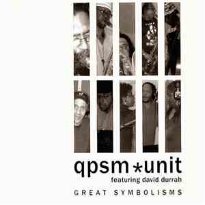 QPSM Unit Featuring David Durrah - Great Symbolisms download flac