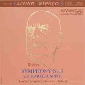 Sibelius, London Symphony / Alexander Gibson - Symphony No.5 And Karelia Suite download flac