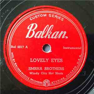 Smrha Brothers, Windy City Hot Shots - Lovely Eyes / Up And Down Polka download flac