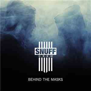 Snuff Crew - Behind The Masks download flac