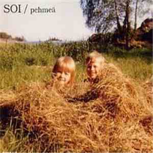 Soi  - Pehmeä download flac