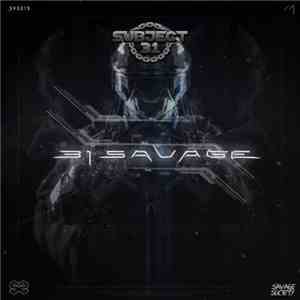 Subject 31 - 31 Savage download flac