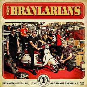 The Branlarians - The 1rst And Maybe The Only ! download flac
