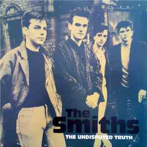 The Smiths - The Undisputed Truth download flac