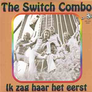 The Switch Combo - Ik Zag Haar Het Eerst download flac