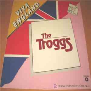 The Troggs - Viva England download flac