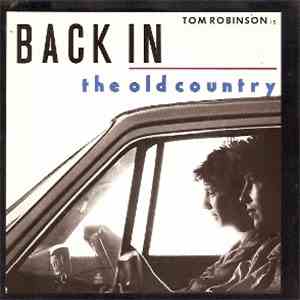 Tom Robinson - Back In The Old Country download flac