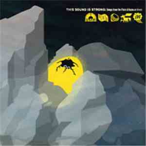 Various - This Sound Is Strong: Songs From The Flora & Fauna Archives download flac