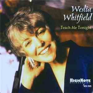Weslia Whitfield - Teach Me Tonight download flac