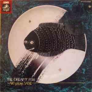 Aki Plays Satie - The Dreamy Fish download flac