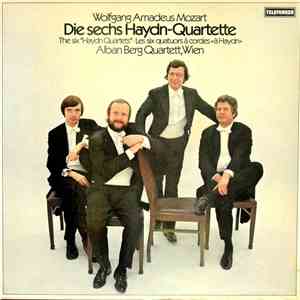 Alban Berg Quartett — Mozart - Die Sechs Haydn Quartette - The Six Haydn Quartets download flac