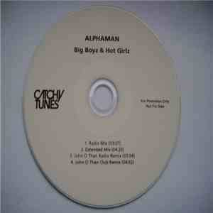 Alphaman - Big Boyz & Hot Girlz download flac
