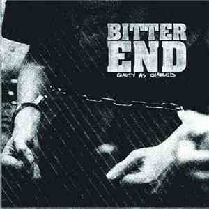 Bitter End - Guilty As Charged download flac