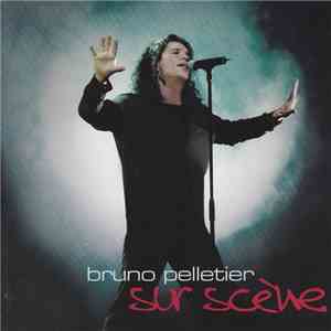 Bruno Pelletier - Sur Scène download flac