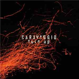 Caravaggio  - Turn Up download flac