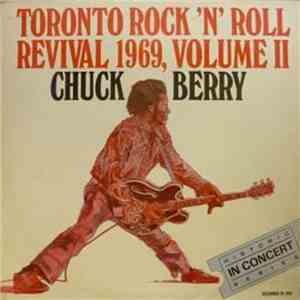 Chuck Berry - Toronto Rock 'N' Roll Revival 1969, Volume II download flac