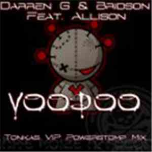 Darren G & Bridson Feat. Allison - Voodoo (Tonkas VIP Powerstomp Remix) download flac