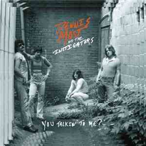 Dennis Most And The Instigators - You Talkin' To Me download flac