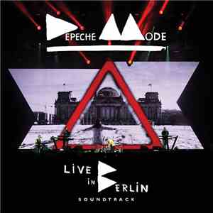 Depeche Mode - Live In Berlin – Soundtrack download flac
