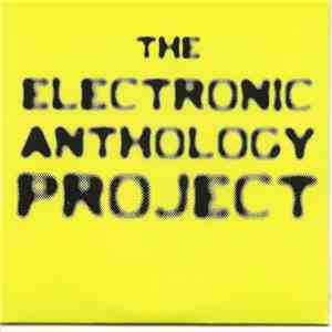 Electronic Anthology Project - The Electronic Anthology Project download flac