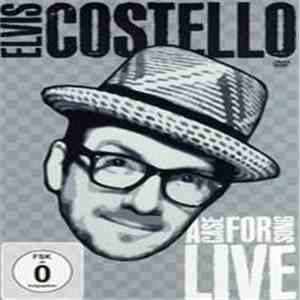 Elvis Costello - A Case For Song Live download flac