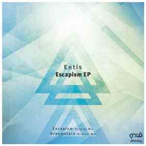 Entis - Escapism EP download flac