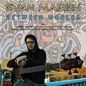Evan Marien - Between Worlds download flac
