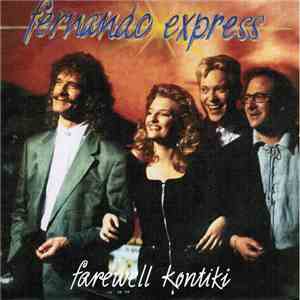 Fernando Express - Farewell Kontiki download flac