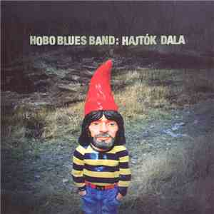 Hobo Blues Band - Hajtók Dala download flac