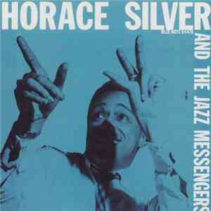 Horace Silver And The Jazz Messengers - Horace Silver And The Jazz Messengers download flac