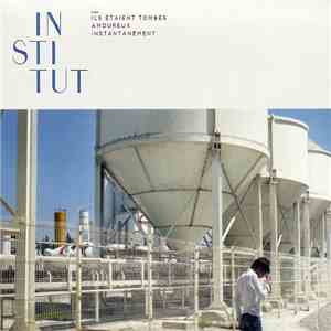 Institut - Ils Etaient Tombés Amoureux Instantanément download flac