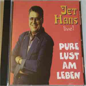 Jet Hans - Jet Hans Live! (Pure Lust Am Leben) download flac