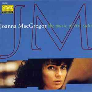 Joanna MacGregor, Erik Satie - The Music Of Erik Satie download flac