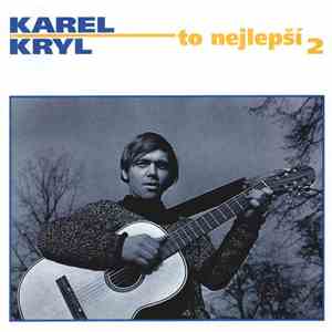 Karel Kryl - To Nejlepší 2 download flac