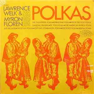 Lawrence Welk & Myron Floren - Polkas download flac