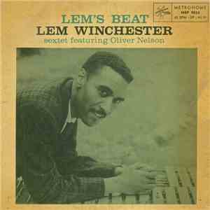 Lem Winchester Sextet Featuring Oliver Nelson - Lem's Beat download flac