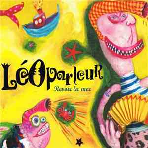 LéOparleur - Revoir La Mer FLAC album
