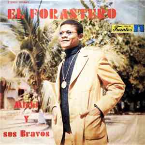 Michi Sarmiento y sus Bravos - El Forastero download flac
