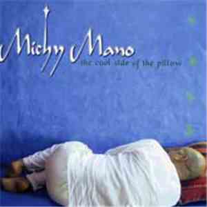 Michy Mano - The Cool Side Of The Pillow download flac