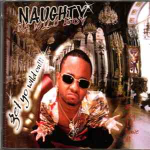 Naughty da Wild Boy - Get Yo Wild On download flac