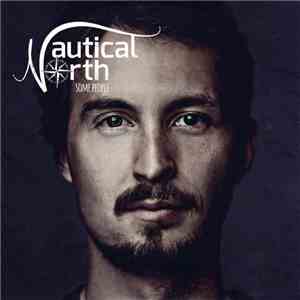 Nautical North - Some People download flac