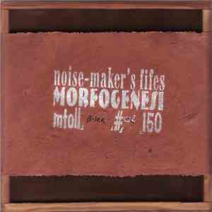 Noise-Maker's Fifes - Morfogenesi download flac