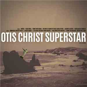 Otis  - Otis Christ Superstar download flac
