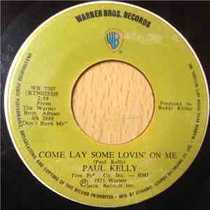 Paul Kelly  - Come Lay Some Lovin' On Me / Come By Here download flac