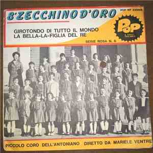 Piccolo Coro Dell'Antoniano, Mariele Ventre - Girotondo Di Tutto Il Mondo / La Bella-la Figlia Del Re download flac