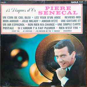 Pière Sénécal - 15 Disques D'Or download flac