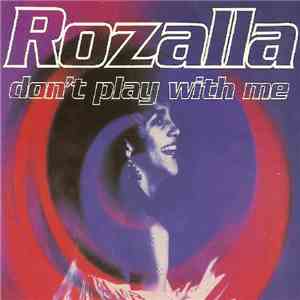 Rozalla - Don't Play With Me download flac