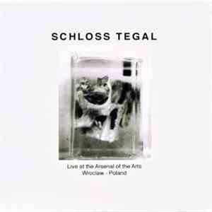 Schloss Tegal - Live At The Arsenal download flac