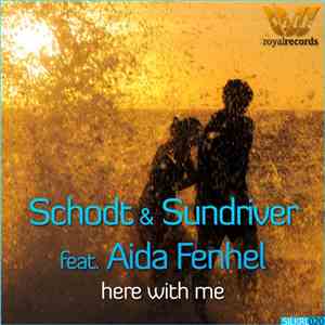 Schodt & Sundriver Feat. Aida Fenhel - Here With Me download flac